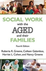 Social Work with the Aged and Their Families - Greene, Roberta R.