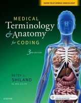 Medical Terminology & Anatomy for Coding - Shiland, Betsy J.