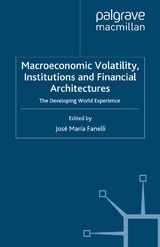Macroeconomic Volatility, Institutions and Financial Architectures - 