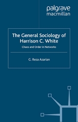 General Sociology of Harrison C. White -  Reza Azarian