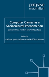 Computer Games as a Sociocultural Phenomenon - 