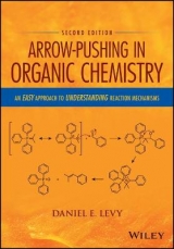 Arrow-Pushing in Organic Chemistry - Levy, Daniel E.
