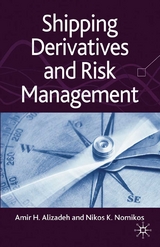 Shipping Derivatives and Risk Management -  A. Alizadeh,  N. Nomikos