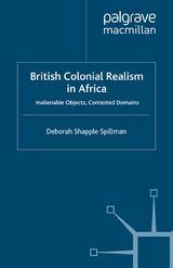 British Colonial Realism in Africa -  Deborah Shapple Spillman