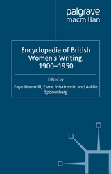 Encyclopedia of British Women’s Writing 1900–1950 - Ashlie Sponenberg