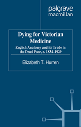 Dying for Victorian Medicine -  E. Hurren