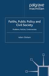 Faiths, Public Policy and Civil Society -  A. Dinham