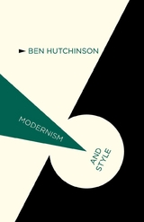 Modernism and Style -  B. Hutchinson