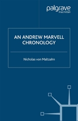 Andrew Marvell Chronology -  N. Maltzahn