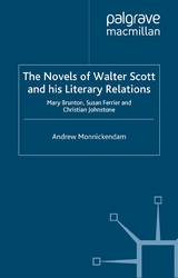 Novels of Walter Scott and his Literary Relations -  A. Monnickendam