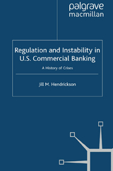 Regulation and Instability in U.S. Commercial Banking - Jill M. Hendrickson