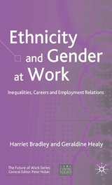Ethnicity and Gender at Work -  H. Bradley,  G. Healy