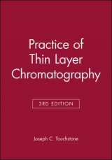 Practice of Thin Layer Chromatography - Touchstone, Joseph C.