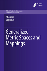 Generalized Metric Spaces and Mappings - Shou Lin, Ziqiu Yun