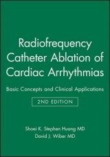 Radiofrequency Catheter Ablation of Cardiac Arrhythmias - Huang, Shoei K. Stephen; Wiber, David J.