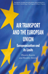 Air Transport and the European Union - H. Kassim, H. Stevens