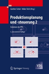 Produktionsplanung und -steuerung 2 -  Günther Schuh,  Volker Stich
