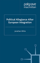 Political Allegiance After European Integration -  J. White