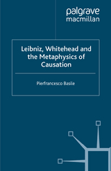 Leibniz, Whitehead and the Metaphysics of Causation - P. Basile