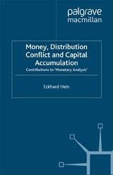 Money, Distribution Conflict and Capital Accumulation - E. Hein