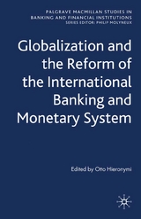 Globalization and the Reform of the International Banking and Monetary System - 