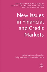 New Issues in Financial and Credit Markets -  Franco Fiordelisi,  Philip Molyneux,  Daniele Previati