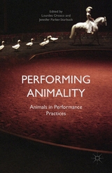 Performing Animality -  Jennifer Parker-Starbuck