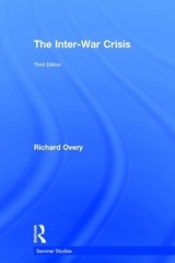 The Inter-War Crisis - Overy, Richard