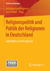 Religionspolitik und Politik der Religionen in Deutschland - 