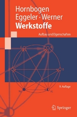 Werkstoffe -  Erhard Hornbogen,  Gunther Eggeler,  Ewald Werner
