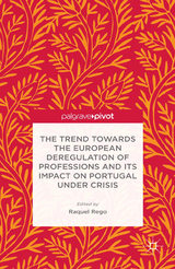 Trend Towards the European Deregulation of Professions and its Impact on Portugal Under Crisis - 