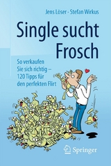 Single sucht Frosch -  Jens Löser,  Stefan Wirkus