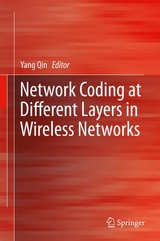 Network Coding at Different Layers in Wireless Networks - 