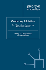 Gendering Addiction -  N. Campbell,  E. Ettorre