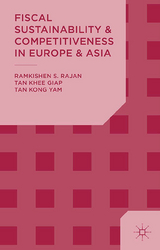 Fiscal Sustainability and Competitiveness in Europe and Asia -  R. Rajan,  K. Tan