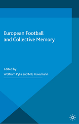 European Football and Collective Memory - 