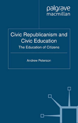 Civic Republicanism and Civic Education -  A. Peterson