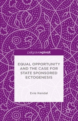 Equal Opportunity and the Case for State Sponsored Ectogenesis - Evie Kendal