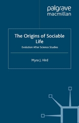 The Origins of Sociable Life: Evolution After Science Studies - M. Hird