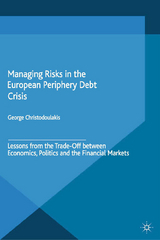 Managing Risks in the European Periphery Debt Crisis - 