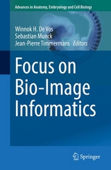 Focus on Bio-Image Informatics - 