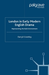 London in Early Modern English Drama -  D. Grantley