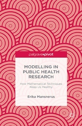 Modelling in Public Health Research -  E. Mansnerus