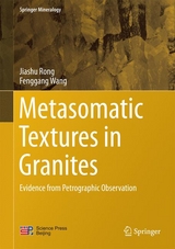 Metasomatic Textures in Granites - Jiashu Rong, Fenggang Wang