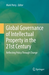 Global Governance of Intellectual Property in the 21st Century - 