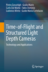 Time-of-Flight and Structured Light Depth Cameras - Pietro Zanuttigh, Giulio Marin, Carlo Dal Mutto, Fabio Dominio, Ludovico Minto, Guido Maria Cortelazzo