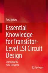 Essential Knowledge for Transistor-Level LSI Circuit Design -  Toru Nakura