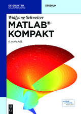 MATLAB kompakt - Wolfgang Schweizer