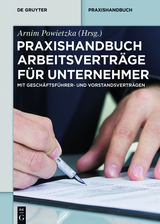 Praxishandbuch Arbeitsverträge für Unternehmer - 