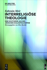 Interreligiöse Theologie -  Ephraim Meir